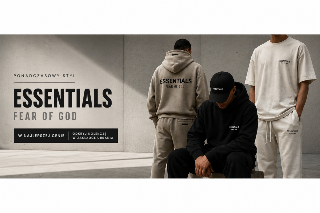 Fear of God Essentials – oryginalne bluzy, spodnie i koszulki Essentials dostępne w sklepie MiniJordan